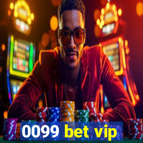 0099 bet vip